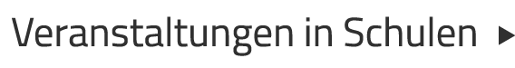 Veranstaltungen in Schulen  